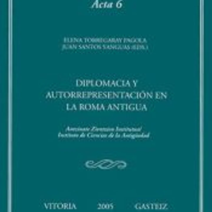 Diplomacia y autorrepresentación en la Roma Antigua 1