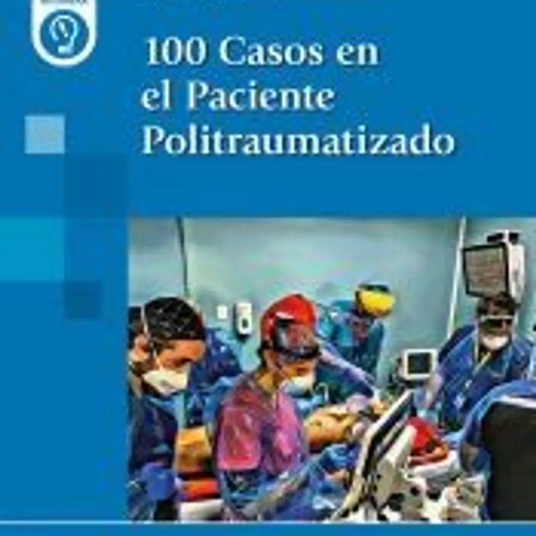 100 Casos en el Paciente Politraumatizado 1
