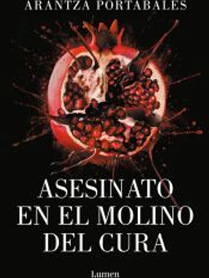 Asesinato en el Molino del Cura (Los crímenes de Loeiro 2)