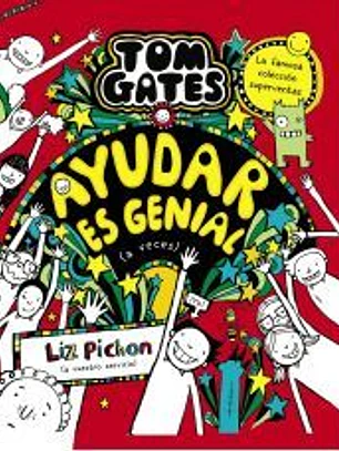 Tom Gates, 20. Ayudar es genial (a veces)