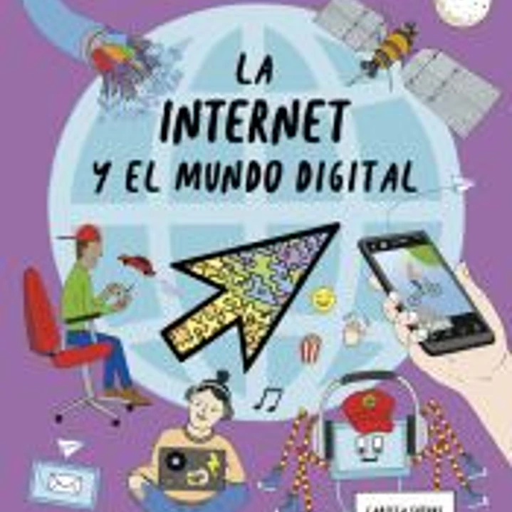 El libro de los pequeños sapiens sobre la internet y el mundo digital 1
