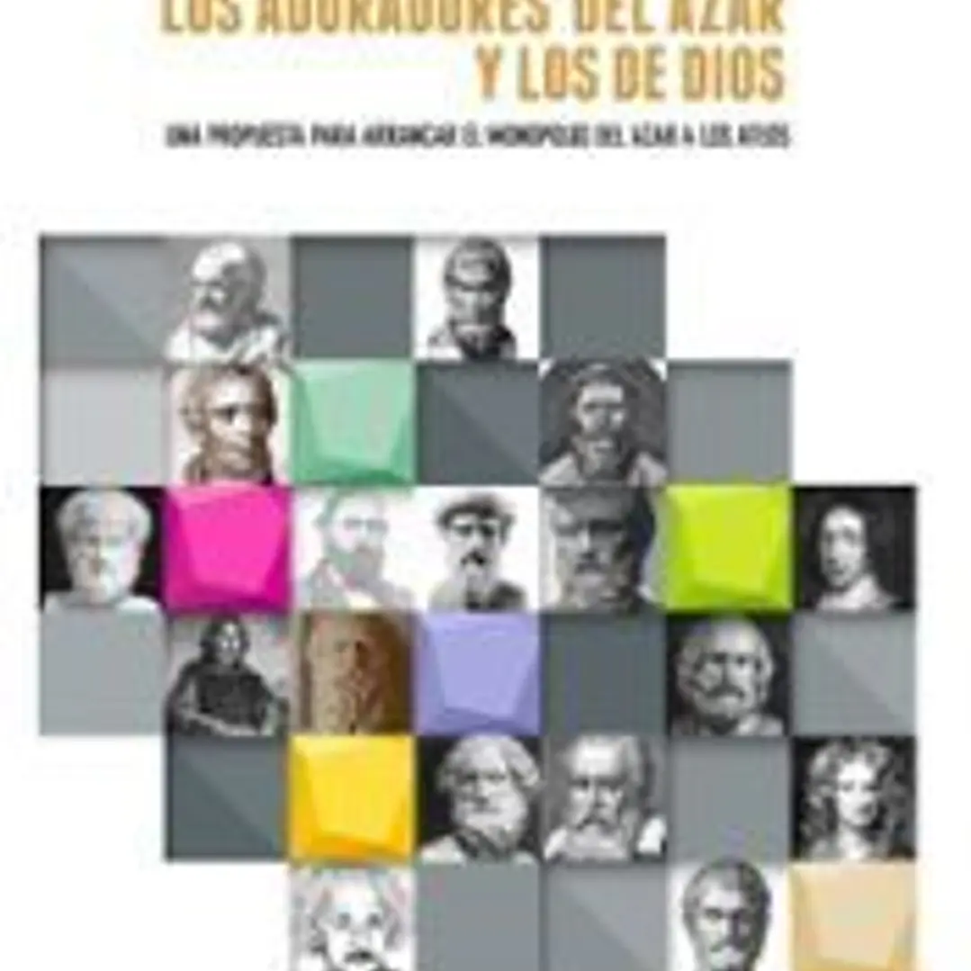 Los adoradores del azar y los de Dios 1