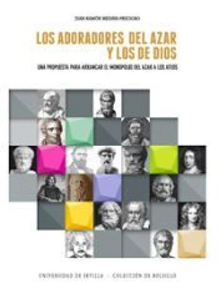 Los adoradores del azar y los de Dios