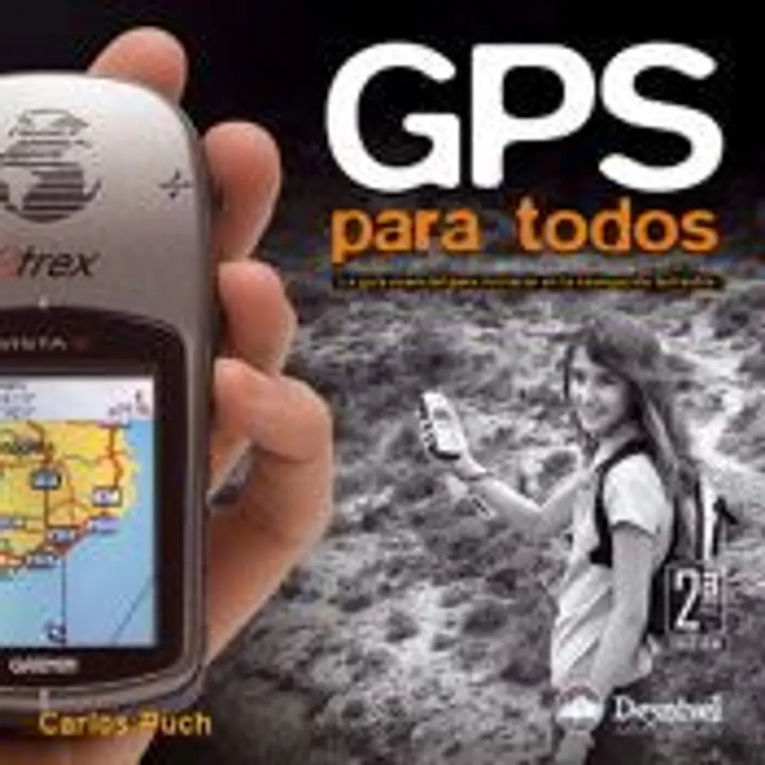 GPS para todos : la guía esencial para iniciarse en la navegación terrestre 1