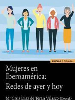 Mujeres en Iberoamérica: Redes de ayer y hoy