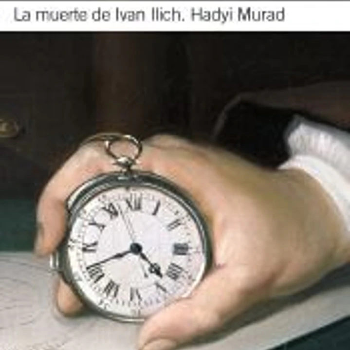 La muerte de Ivan Ilich. Hadyi Murad 1