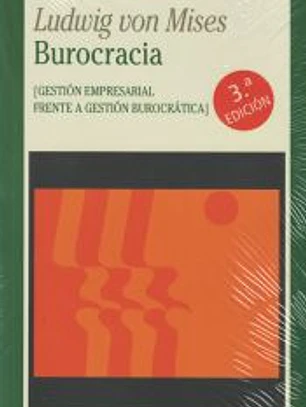 BUROCRACIA (2.ª edición). Gestión empresarial frente a gestión burocrática