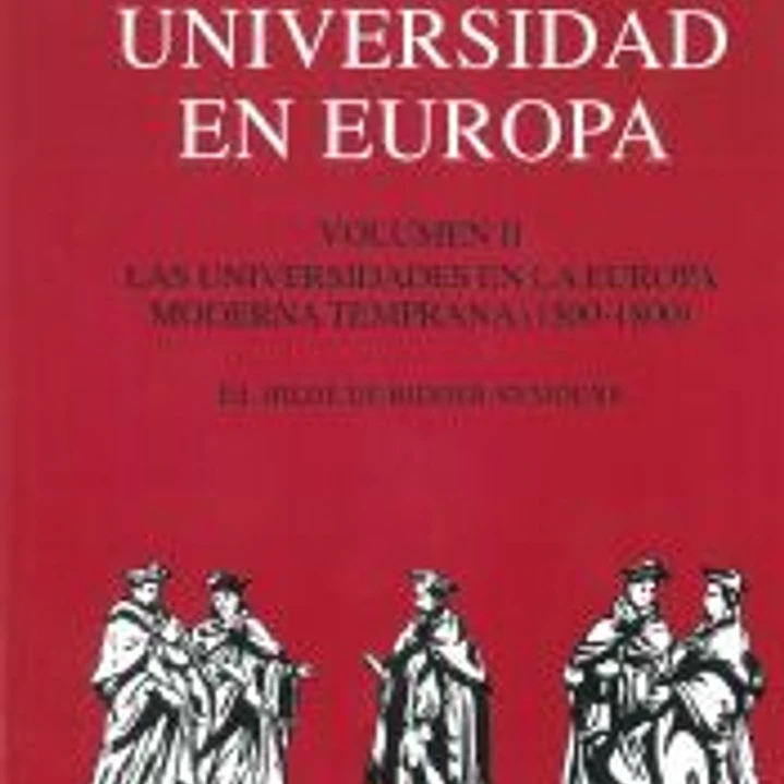 Historia de la Universidad en Europa. Vol. 2. Las universidades en la Europa Moderna temprana (1500-1800) 1