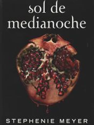 Sol de medianoche (Saga Crepúsculo 5)