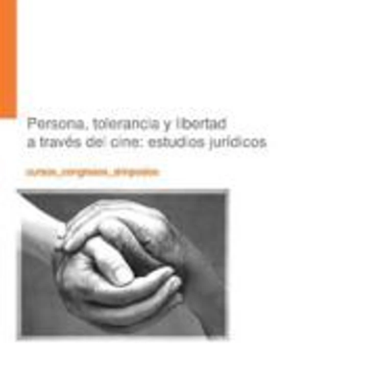 Persona, tolerancia y libertad a través del cine : estudios jurídicos 1
