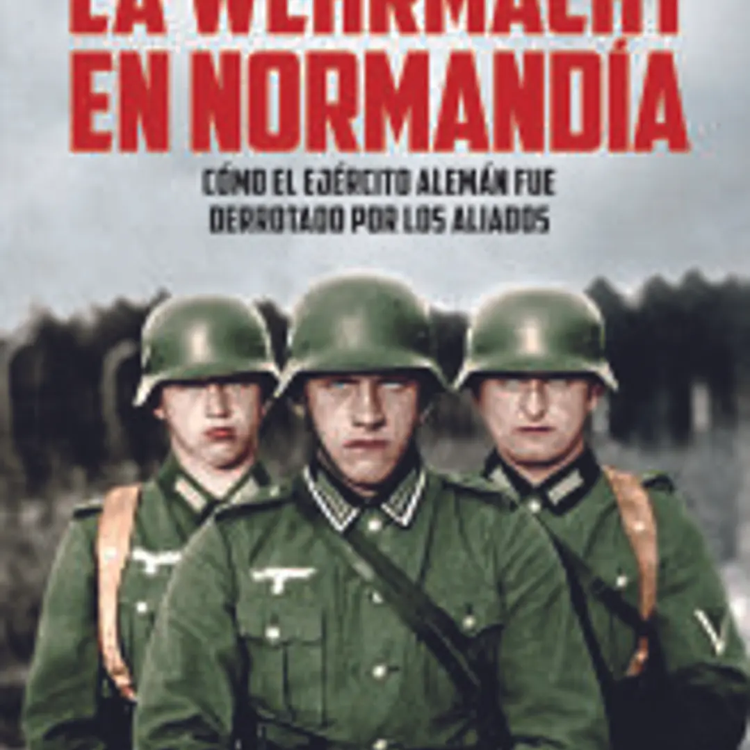 La Wehrmacht en Normandía 1