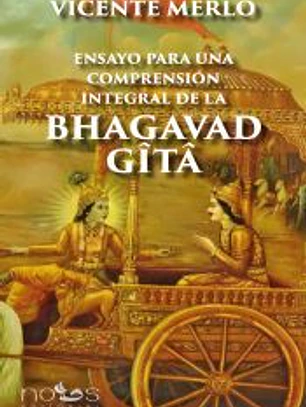 Ensayo para una comprensión integral de la Bhagavad Gita