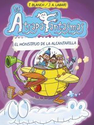 Los Atrapafantasmas, 4. El monstruo de la alcantarilla