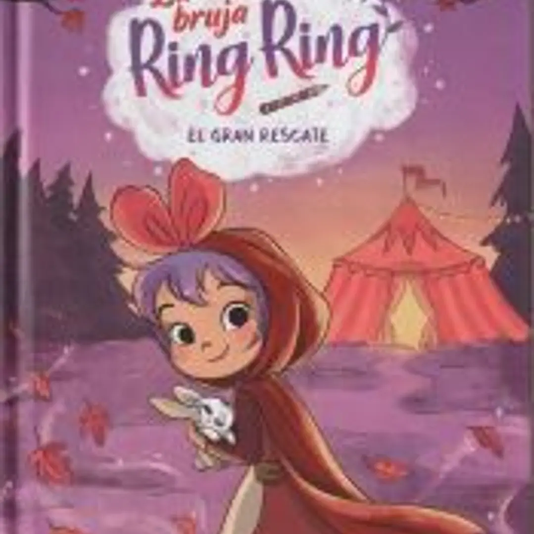 La bruja Ring Ring 3. El gran rescate 1