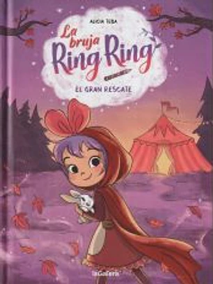 La bruja Ring Ring 3. El gran rescate
