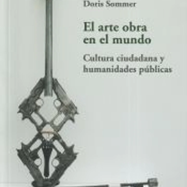 ARTE OBRA EN EL MUNDO CULTURA CIUDADANA Y HUMANIDADES PUBLI 1