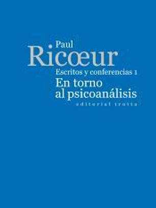 En torno al psicoanálisis: Escritos y conferencias 1