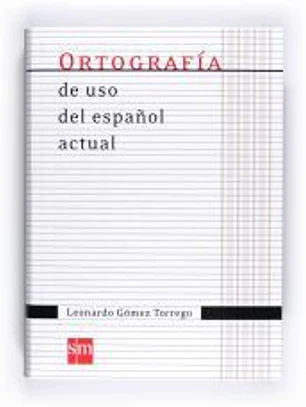 Ortografía de uso del español actual