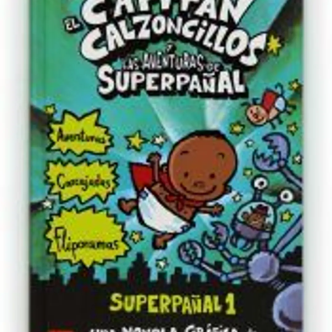 El Capitán Calzoncillos y las aventuras de Superpañal: Superpañal 1 1