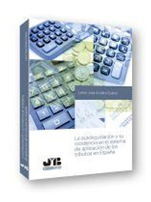 La autoliquidación y su incidencia en el sistema de aplicación de los tributos en España.