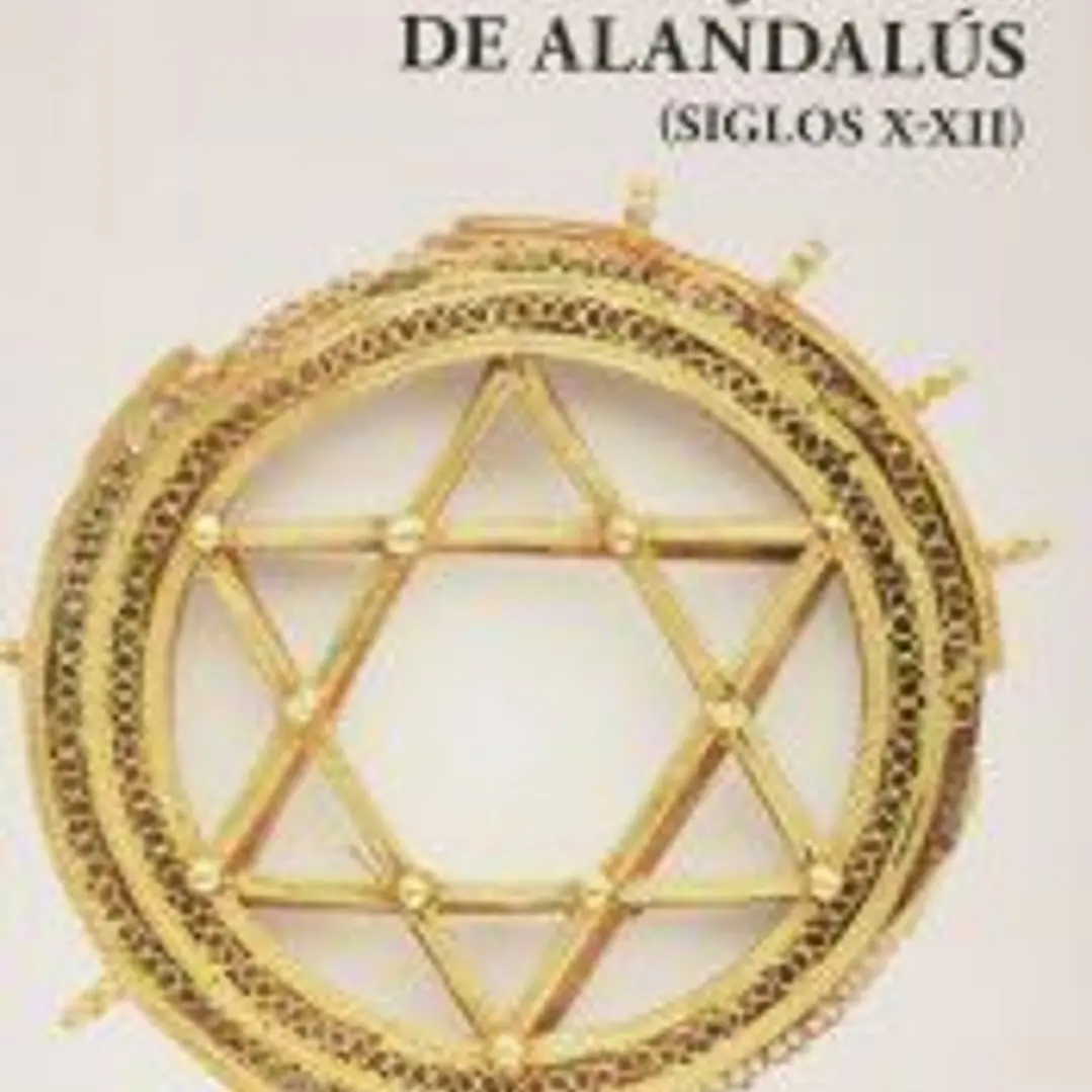 La vida cotidiana de los judíos de Alandalús (siglos X-XII). Antología de manuscritos de la Guenizá de El Cairo (University of Cambrige) 1