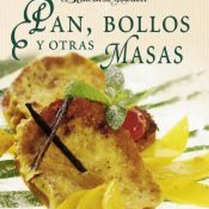 El Rincón Del Gourmet. Pan, bollos y otras masas 1