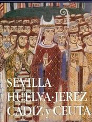 Iglesias de Sevilla, Huelva, Jerez, Cádiz y Ceuta
