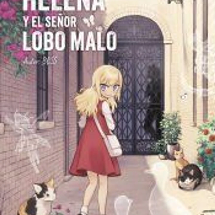 HELENA Y EL SEÑOR LOBO MALO. ED. INTEGRAL. 1