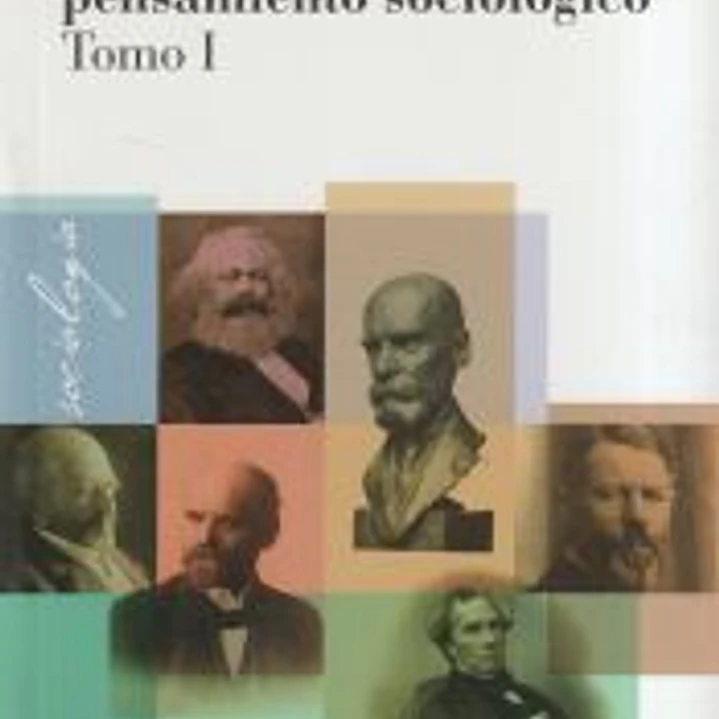 La formación del pensamiento sociológico, Vol 1 (2a ed) 1