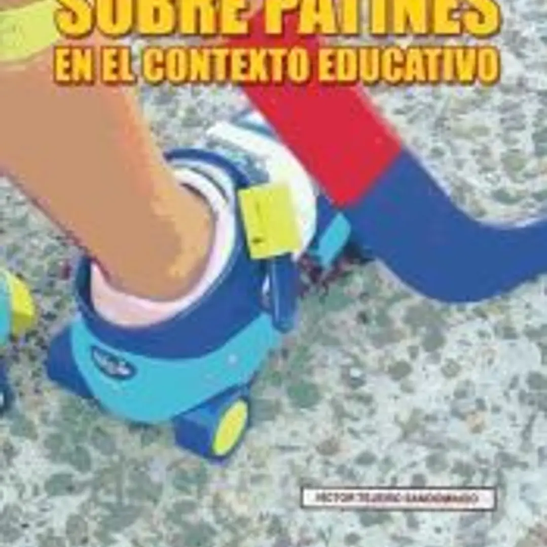 Las habilidades de deslizamiento sobre patines en el contexto educativo 1