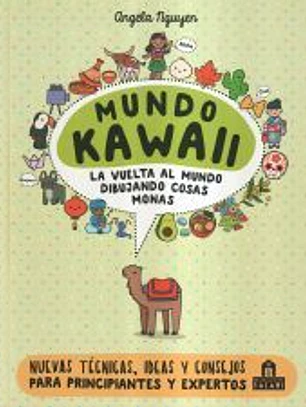 Mundo Kawaii. La vuelta al mundo dibujando cosas monas