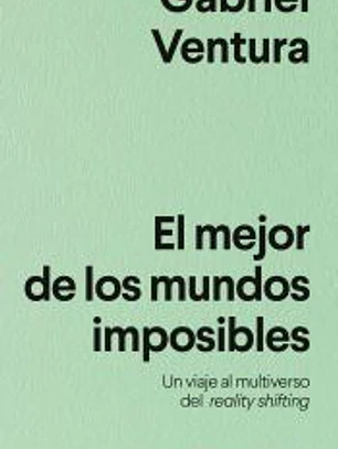 El mejor de los mundos imposibles