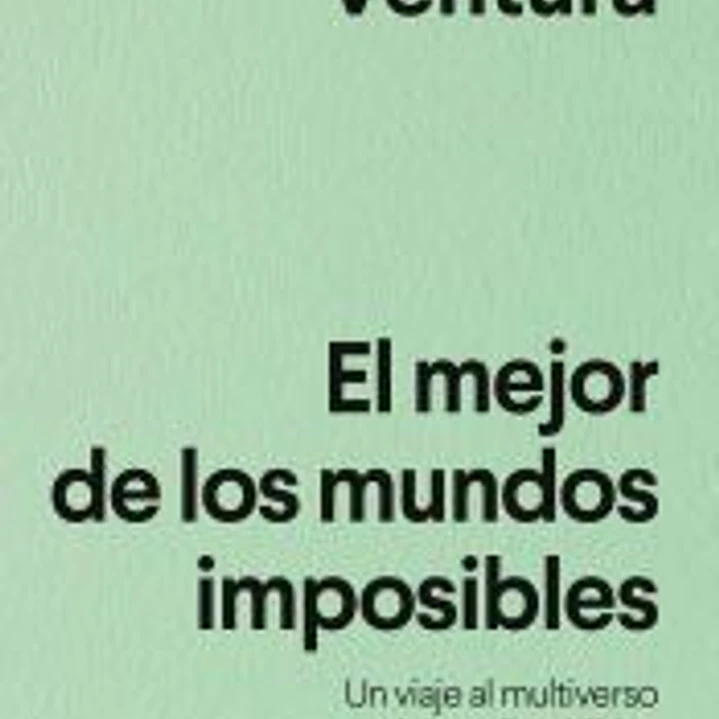 El mejor de los mundos imposibles 1