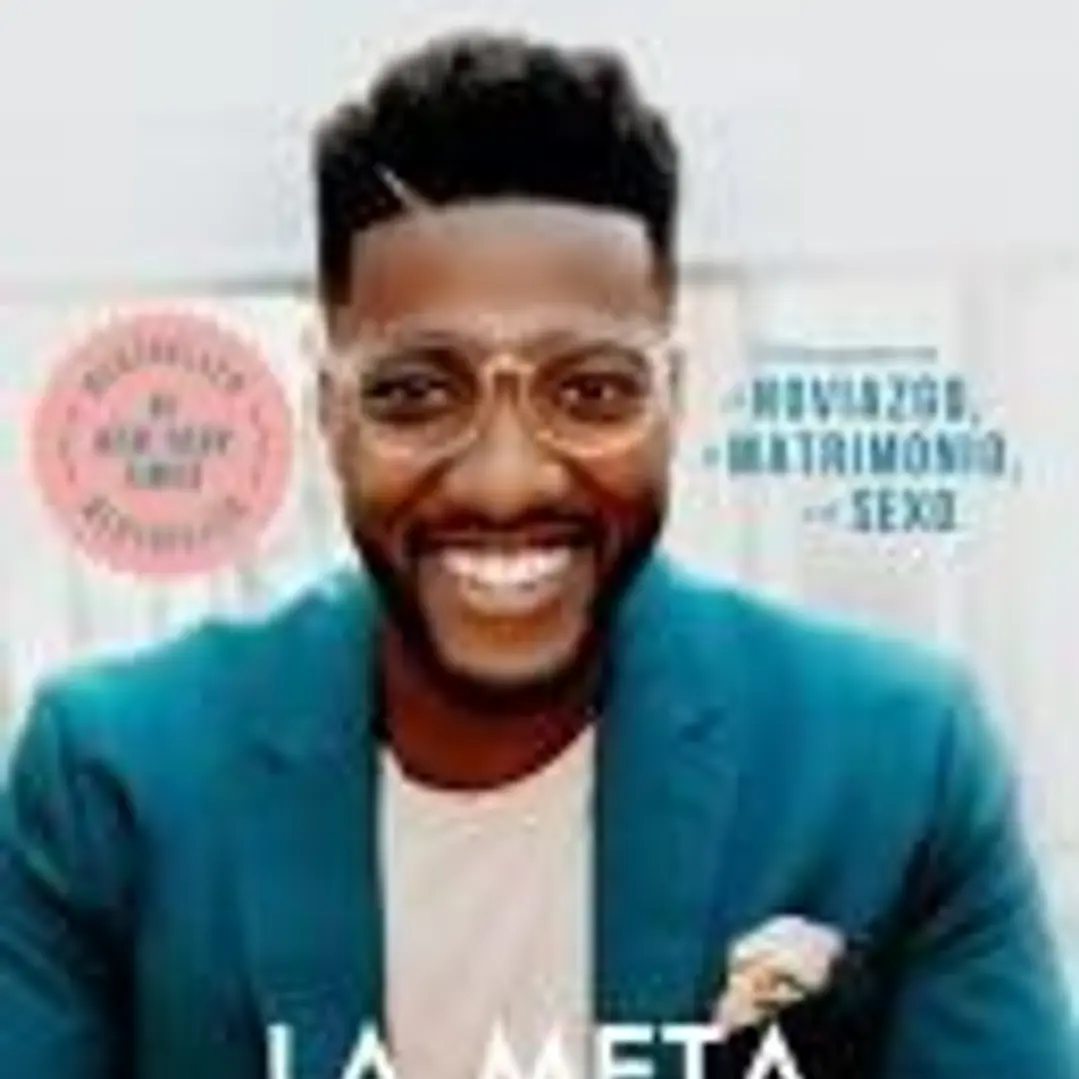 La Meta Es El Amor: Cómo Ganar En El Noviazgo, El Matrimonio, Y El Sexo / Relationship Goals: How to Win at Dating, Marriage, and Sex 1
