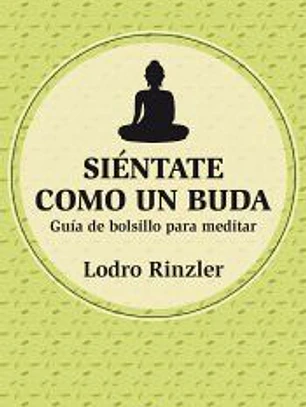 Siéntate como un Buda