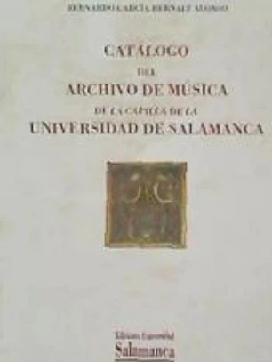 Catálogo del archivo de musica de la capilla de la Universidad de Salamanca