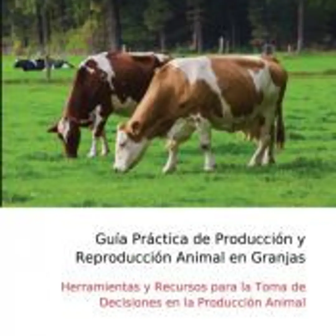Guía Práctica de Producción y Reproducción Animal en Granjas 1