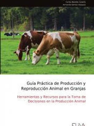 Guía Práctica de Producción y Reproducción Animal en Granjas