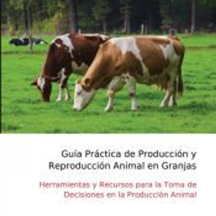 Guía Práctica de Producción y Reproducción Animal en Granjas 1