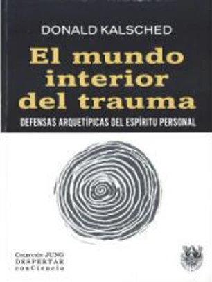 EL MUNDO INTERIOR DEL TRAUMA.DEFENSAS