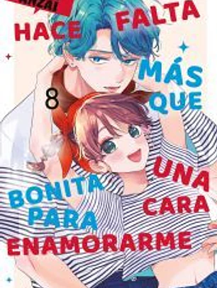 Hace falta más que una cara bonita para enamorarme nº 08