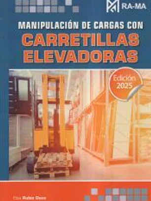 Manipulación de cargas con carretillas elevadoras. Edición 2025
