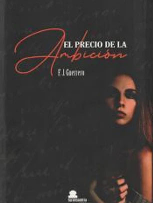EL PRECIO DE LA AMBICION