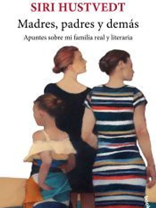 Madres, padres y demás