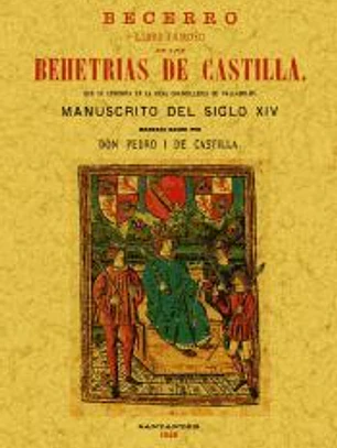 Becerro: libro famoso de las Behetrias de Castilla