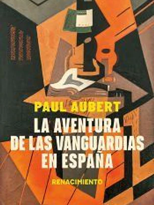 La aventura de las vanguardias en España