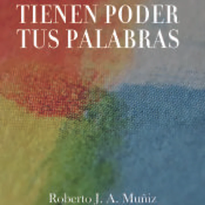 Tienen poder tus palabras 1
