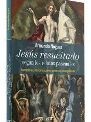 Jesús resucitado según los relatos pascuales
