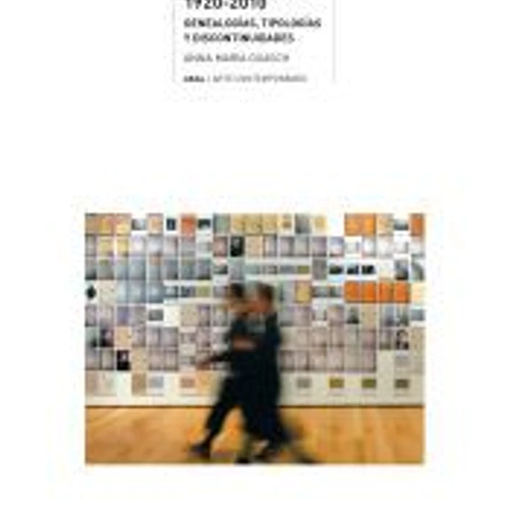 Arte y archivo, 1920-2010 : genealogías, tipologías y discontinuidades 1