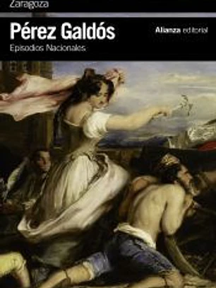 Episodios Nacionales 6. Zaragoza